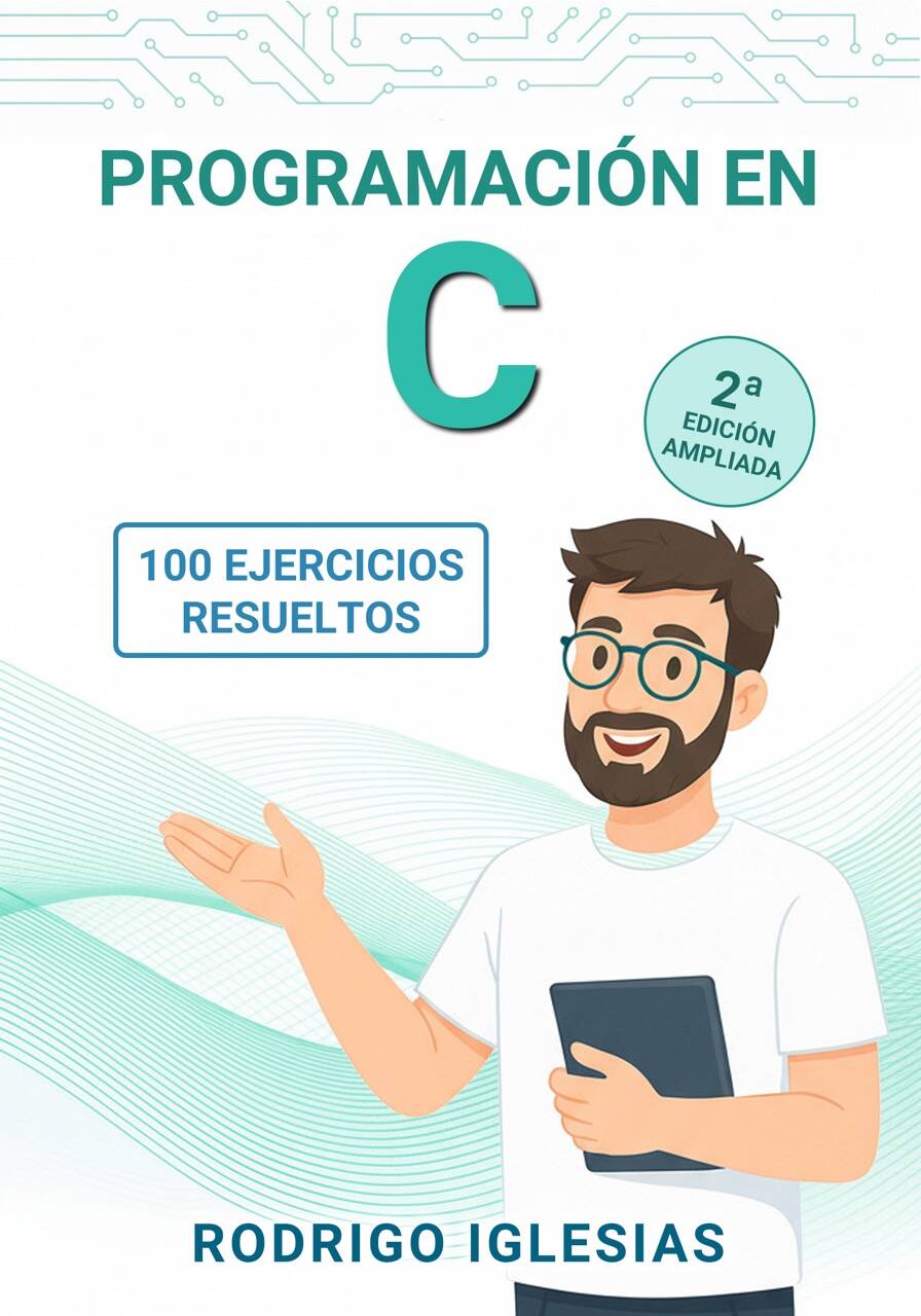 Portada del libro Programación en C en 100 ejercicios resueltos - Aprende programación C con ejercicios prácticos paso a paso
